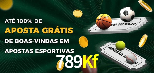 789Kf Ate 100% de Aposta Gratis